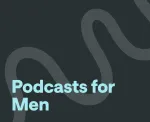 best podcasts for men