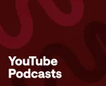 best podcasts on youtube