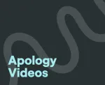 Apology Videos