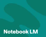 How to use notebook LM