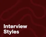 Interview styles