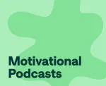 Best Motivational Podcasts