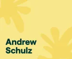 Who is Andrew Schulz