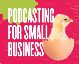 Why Is Podcasting The Next Big Tool For Small Businesses?