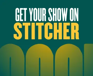 Tips and Tricks on How to Get Your Podcast on Stitcher