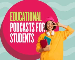 10 Best Educational Podcasts for Students