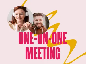 It's Time for a One-on-One Meeting: How to Make It a Good One