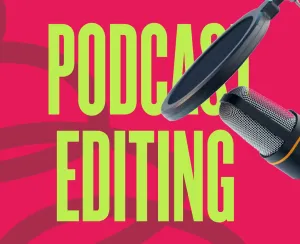 How to Edit a Podcast