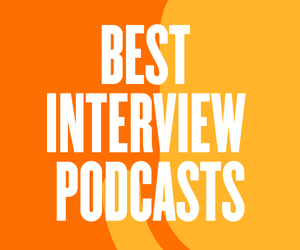 11 Best Interview Podcasts to Listen to in 2023