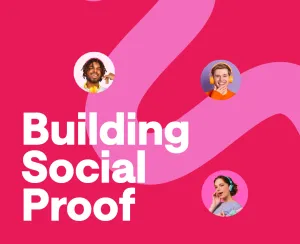 What is Social Proof, and Why Should You Care?