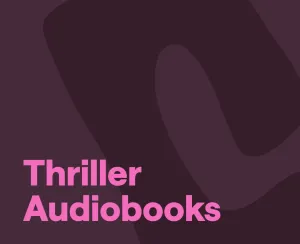 The Best Thriller Audiobooks in 2024