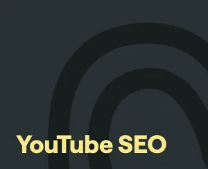 YouTube SEO: How to Get More Views on Your Channel