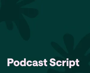 How to Write a Podcast Script
