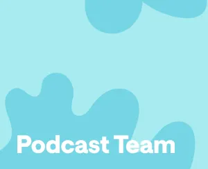 How to Build the Right Podcast Team