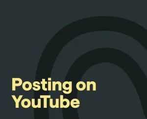 How to Post a Video on YouTube: Everything You Should Know