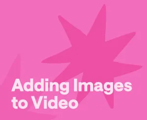 How to Add an Image to a Video: a Step-by-Step Guide