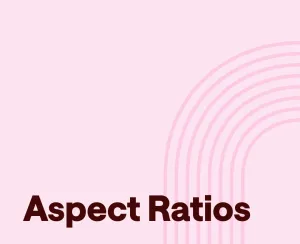 Instagram Aspect Ratios: What's Best for Stories and Reels?