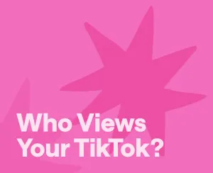 Can You See Who Viewed Your TikTok? How it Works in 2025