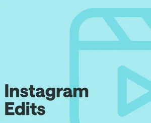 How to Use Instagram Edits: Step-by-Step Guide for Beginners
