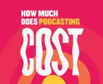 How Much Does Podcasting Cost